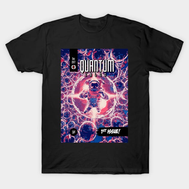 Quantum Tales 1st Issue T-Shirt by Grandeduc